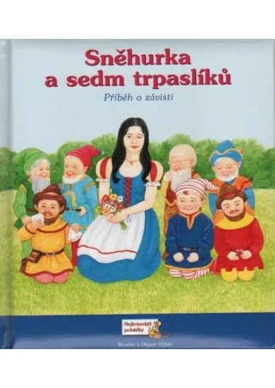 Sněhurka a sedm trpaslíků - Příběh o závisti