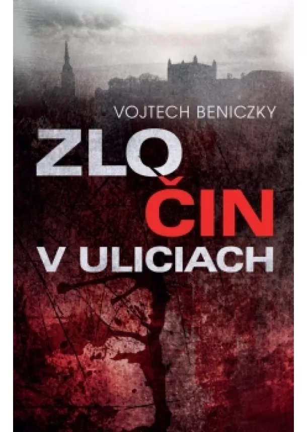 Vojtech Beniczky - Zločin v uliciach