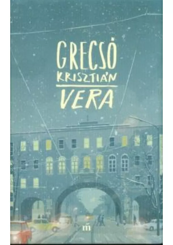 Grecsó Krisztián - Vera
