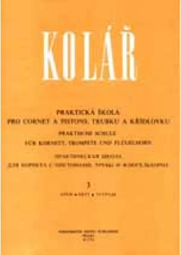 Jaroslav Kolář - Praktická škola pro cornet a pistons, trubku a křídlovku 3