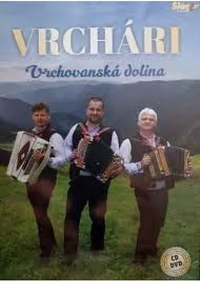 Vrchári - Vrchovanská dolina