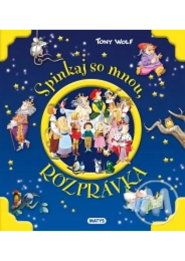 Tony Wolf - Spinkaj so mnou, rozprávka