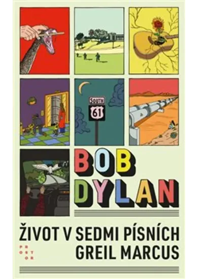 Bob Dylan - Život v sedmi písních