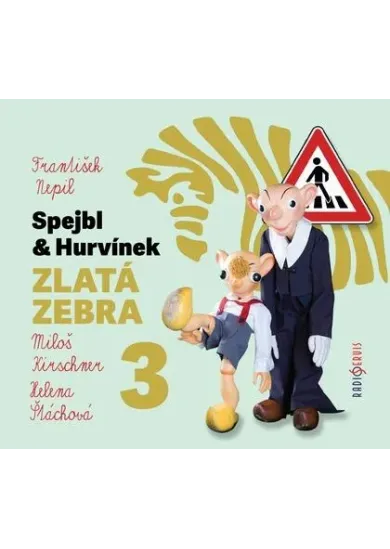 DIVADLO SPEJBLA A HURVÍNKA  NEPIL: ZLATÁ ZEBRA 3