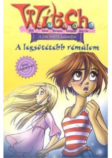 WITCH: A TINI BOSZIK 17. /LEGSÖTÉTEBB RÉMÁLOM