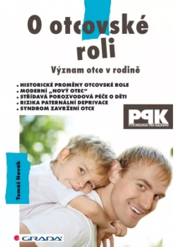 Novák Tomáš - O otcovské roli - Význam otce v rodině