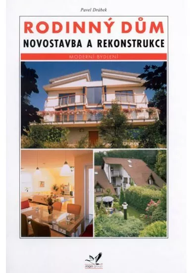 Rodinný dům - novostavba a rekonstrukce