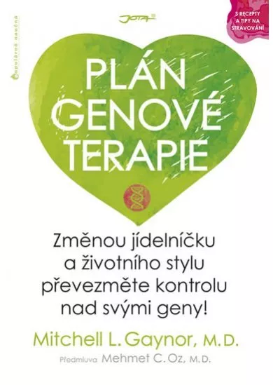 Plán genové terapie - Změnou jídelníčku a životního stylu převezměte kontrolu nad svými geny!