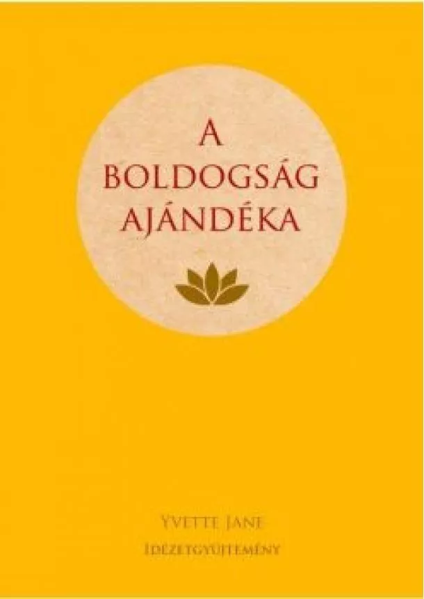 Yvette Jane - A boldogság ajándéka