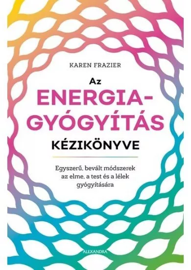 Az energiagyógyítás kézikönyve