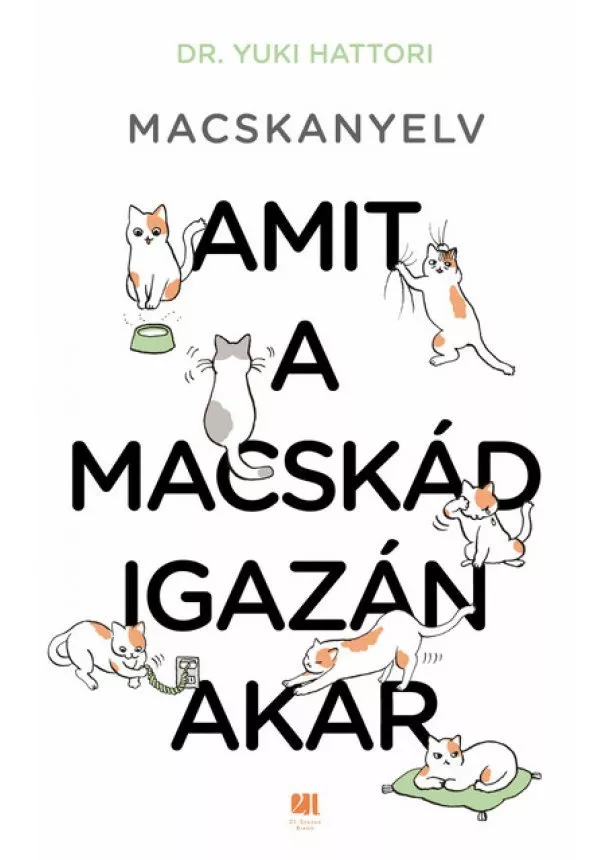 Yuki Hattori - Macskanyelv - Amit a macskád igazán akar