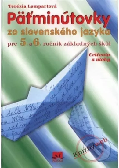 Päťminútovky zo slovenského jazyka pre 5. a 6. ročník základných škôl