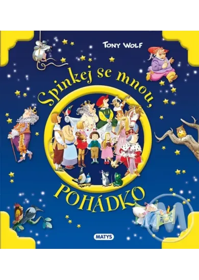 Spinkej se mnou, pohádko