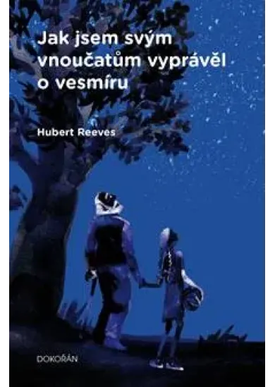 Jak jsem svým vnoučatům vyprávěl o vesmíru