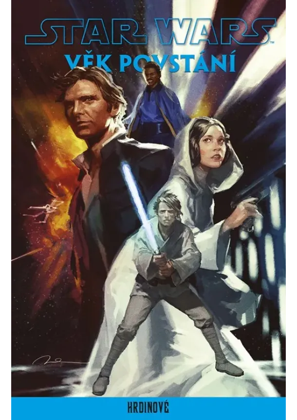 Kolektiv - Star Wars - Věk Povstání: Hrdinové