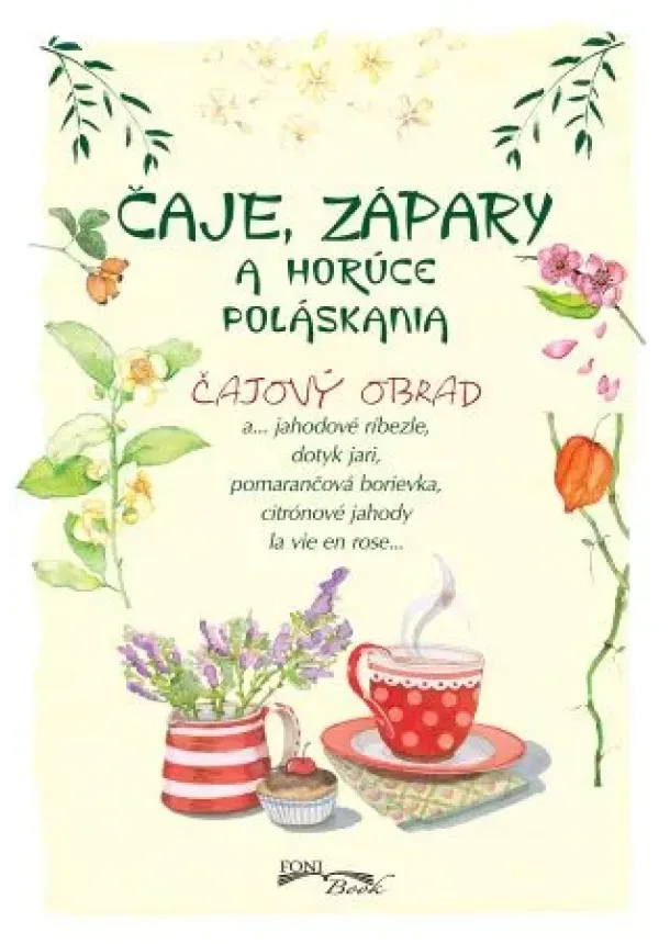 Čaje, zápary a horúce poláskania
