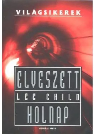 ELVESZETT HOLNAP