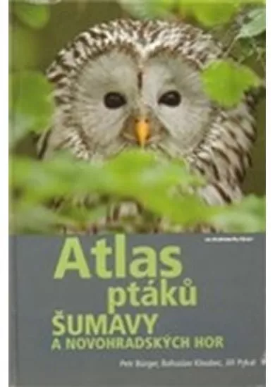 Atlas ptáků Šumavy a Novohradských hor
