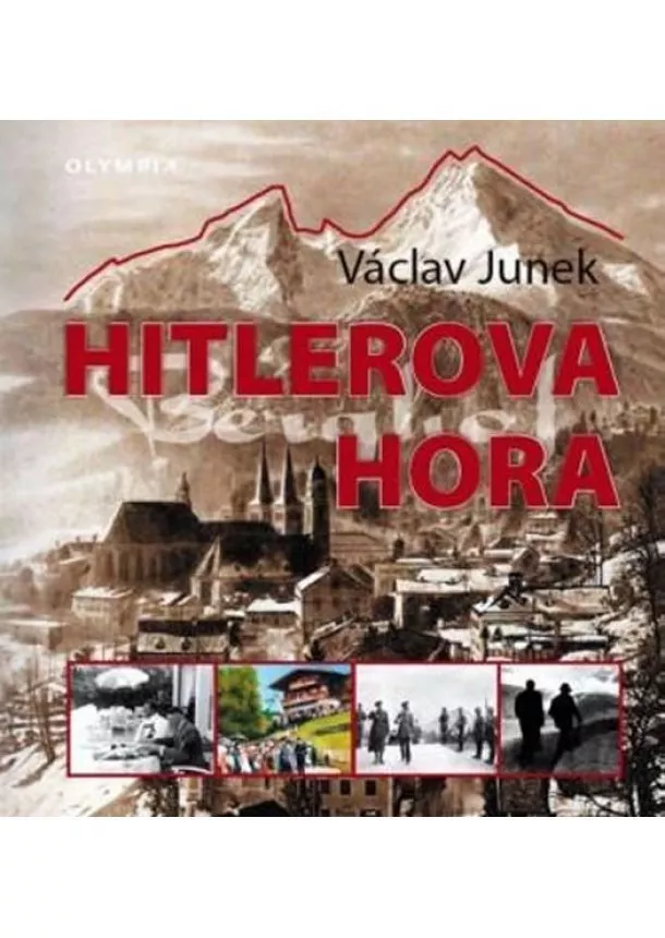 Václav Junek - Hitlerova hora