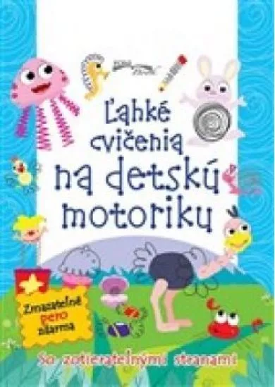 Ľahké cvičenia na detskú motoriku - so zotierateľnými s...    Zmazateľné pero zdarma