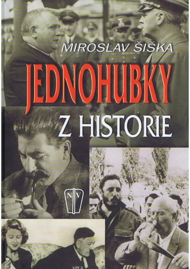Miroslav Šiška - Jednohubky z historie