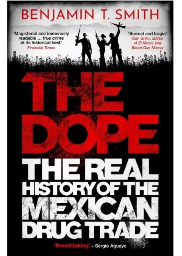 Benjamin T Smith - The Dope