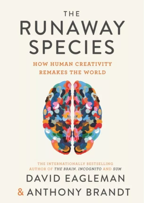 David Eagleman, Anthony Brandt - The Runaway Species
