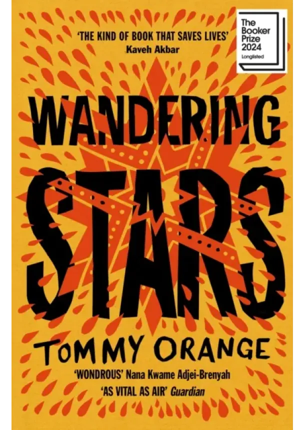 Tommy Orange - Wandering Stars