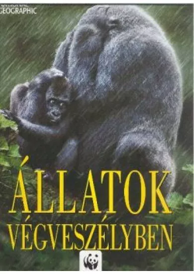 ÁLLATOK VÉGVESZÉLYBEN