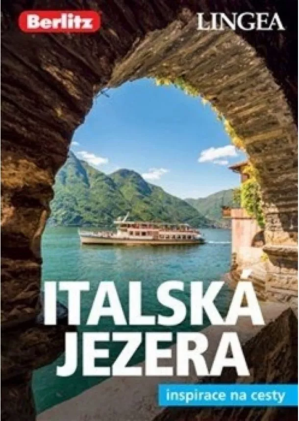 autor neuvedený - LINGEA CZ-Italská jezera a Verona-inspirace na cesty - 2. vydání