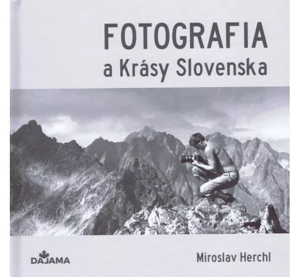 Miroslav Herchl - Fotografia a Krásy Slovenska