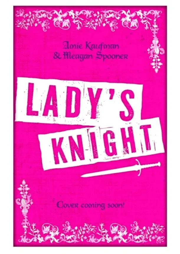 Amie Kaufman, Meagan Spooner - Ladys Knight