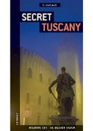Secret Tuscany