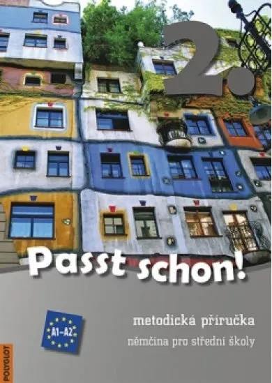 Passt schon! 2. Němčina pro SŠ - Metodická příručka + 2 CD