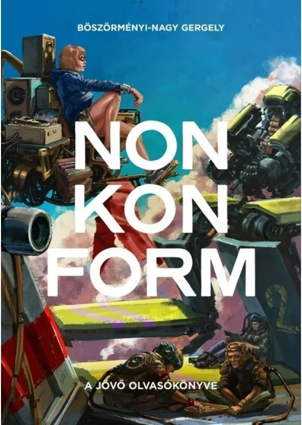 Böszörményi-Nagy Gergely - Nonkonform