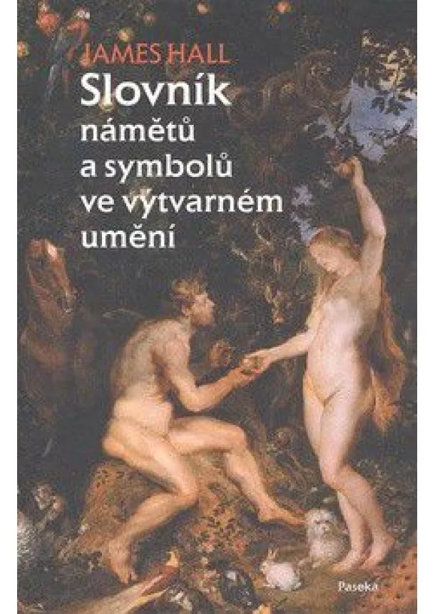 James Hall - Slovník námětů a symbolů ve výtvarném umění