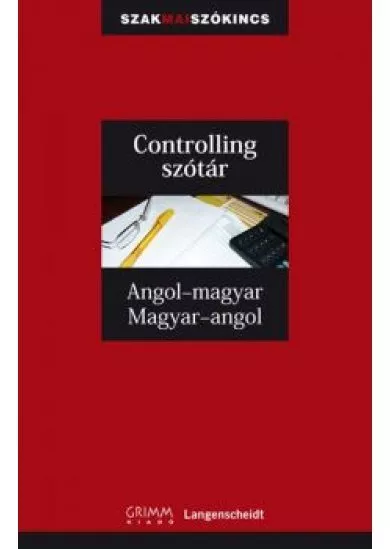 CONTROLLING SZÓTÁR ANGOL-MAGYAR-ANGOL