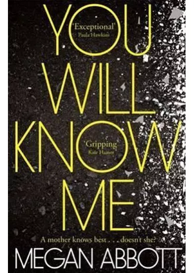 You Will Know Me