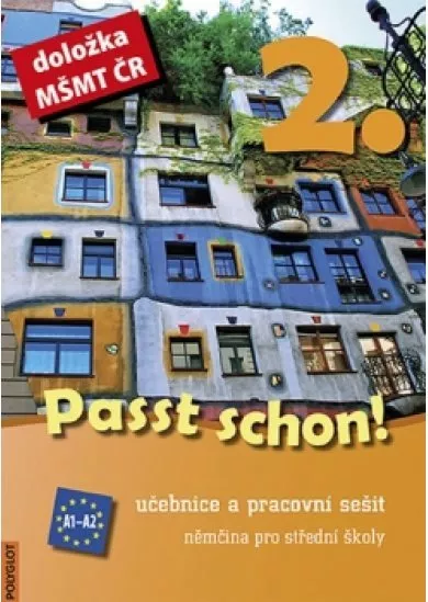 Passt schon! 2. Němčina pro SŠ - Učebnice a pracovní sešit