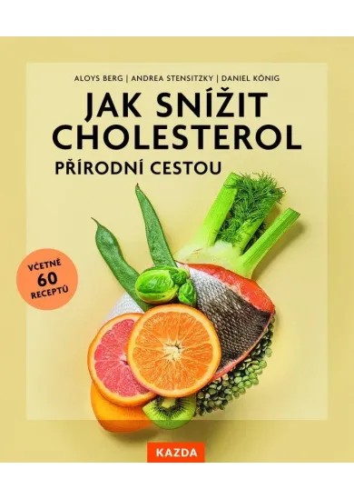 Jak snížit cholesterol přírodní cestou - Snižte svou hladinu cholesterolu přirozeně