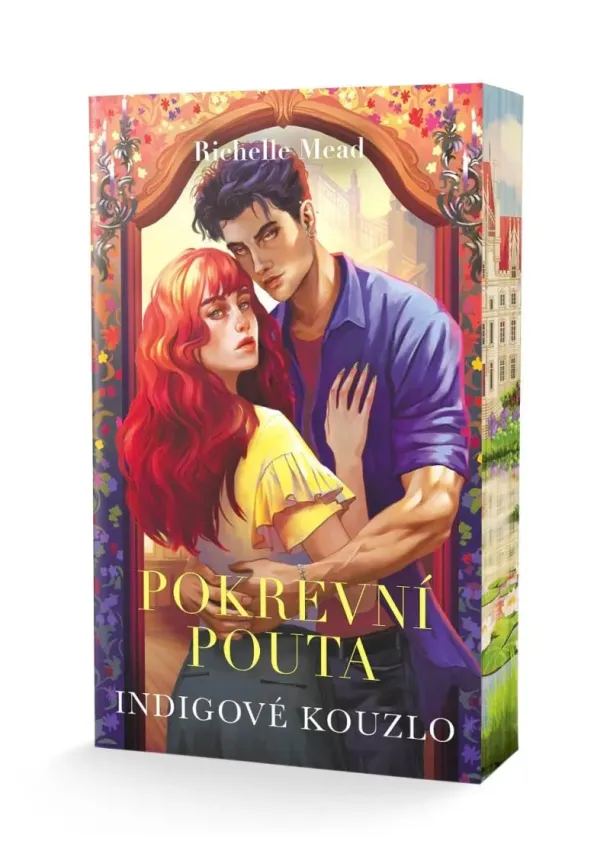 Richelle Mead - Pokrevní pouta 3 - Indigové kouzlo