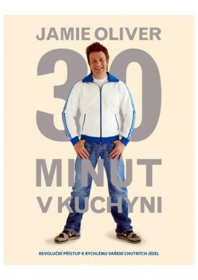 Jamie Oliver 30 minut v kuchyni