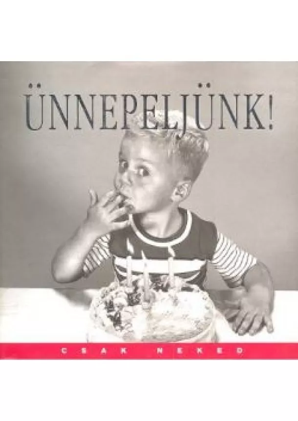 VÁLOGATÁS - ÜNNEPELJÜNK
