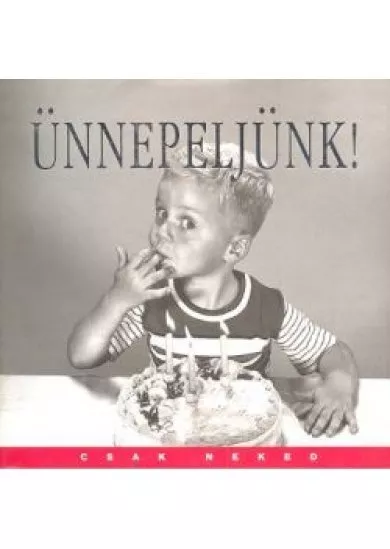 ÜNNEPELJÜNK