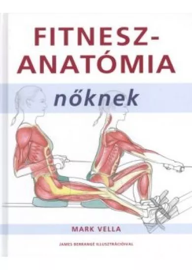 FITNESZANATÓMIA NŐKNEK