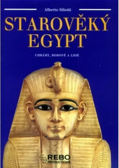 Starověký egypt - chrámy, bohové a lidé -  4.vydání