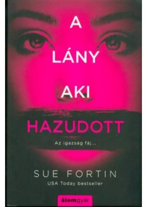Sue Fortin - A lány aki hazudott