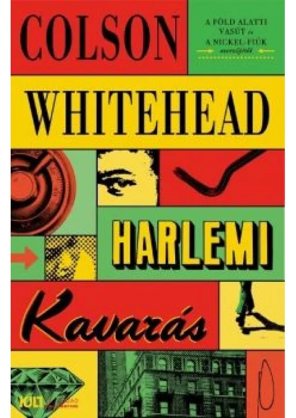 Colson Whitehead - Harlemi kavarás - KULT Könyvek