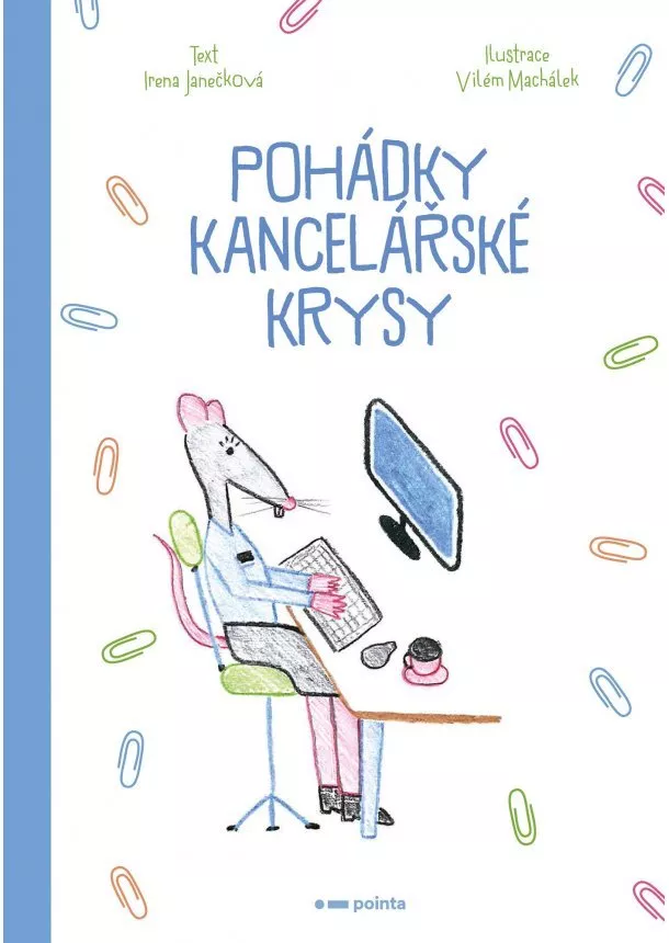 Irena Janečková - Pohádky kancelářské krysy
