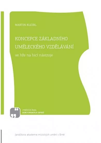 Koncepce základního uměleckého vzdělávání ve hře na bicí nástroje